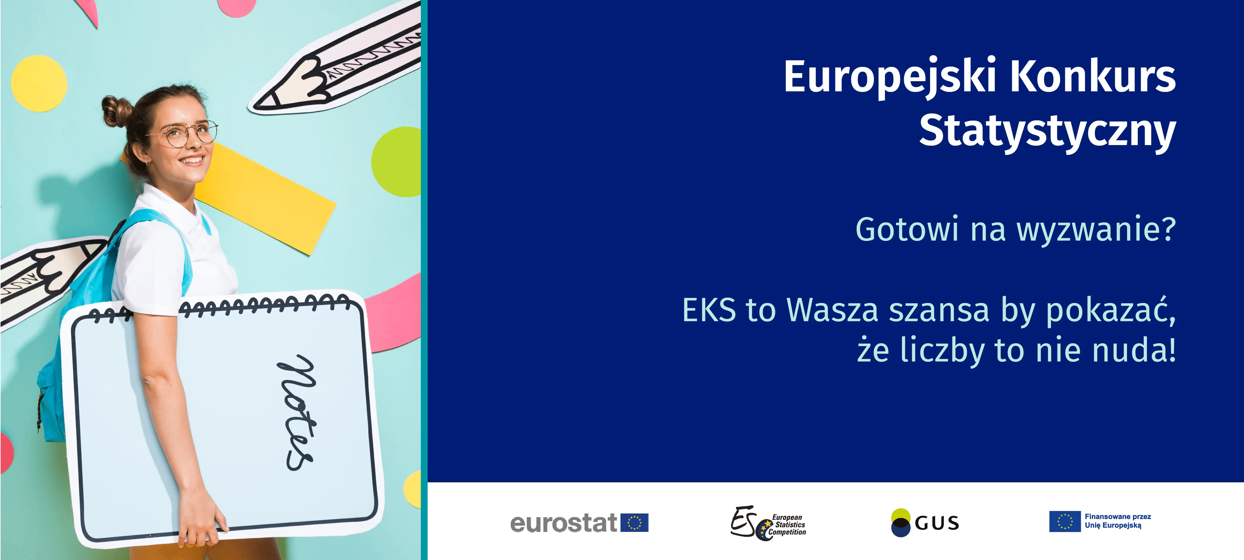 Grafika dekoracyjna z napisem Europejski Konkurs Statystyczny Gotowi na wyzwanie? EKS to Wasza szansa by pokazać, że liczby to nie nuda!