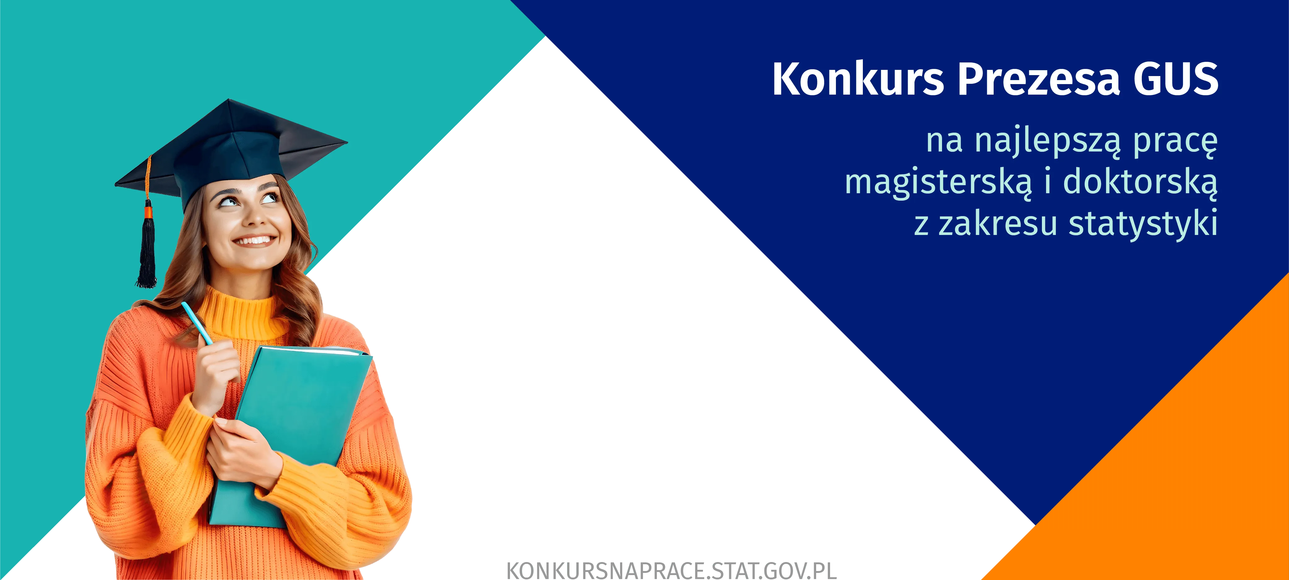Grafika dekoracyjna z napisem Konkurs Prezesa GUS na najlepszą pracę magisterską i doktorską z zakresu statystyki i stroną internetową konkursnaprace.stat.gov.pl