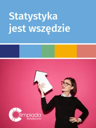 Powiększ obraz: Kobieta w okularach trzyma strzałkę wskazującą na napis "Statystyka jest wszędzie"