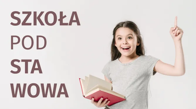 Na grafice znajduje się dziewczynka z książką, a obok niej napis szkoła podstawowa